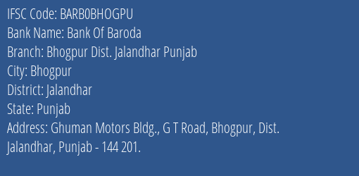 Bank Of Baroda Bhogpur Dist. Jalandhar Punjab Branch Jalandhar IFSC Code BARB0BHOGPU