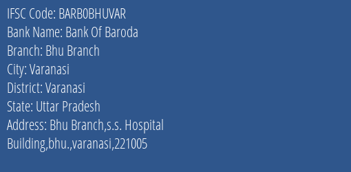 Bank Of Baroda Bhu Branch Branch, Branch Code BHUVAR & IFSC Code BARB0BHUVAR