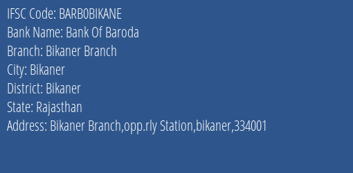 Bank Of Baroda Bikaner Branch Branch, Branch Code BIKANE & IFSC Code Barb0bikane