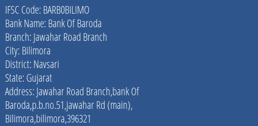 Bank Of Baroda Jawahar Road Branch Branch, Branch Code BILIMO & IFSC Code BARB0BILIMO