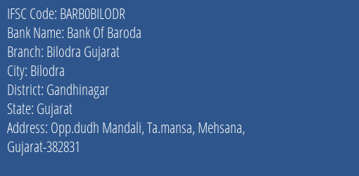 Bank Of Baroda Bilodra Gujarat Branch, Branch Code BILODR & IFSC Code BARB0BILODR