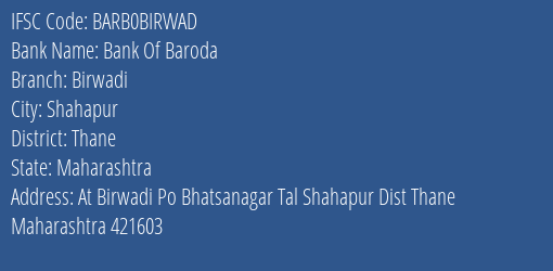 Bank Of Baroda Birwadi Branch Thane IFSC Code BARB0BIRWAD