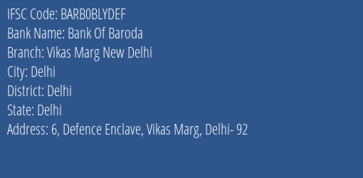 Bank Of Baroda Vikas Marg New Delhi Branch, Branch Code BLYDEF & IFSC Code BARB0BLYDEF
