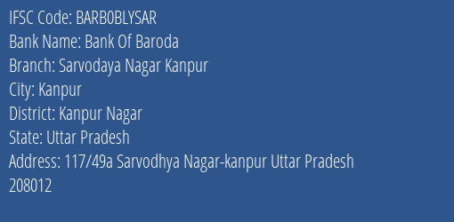 Bank Of Baroda Sarvodaya Nagar Kanpur Branch, Branch Code BLYSAR & IFSC Code BARB0BLYSAR