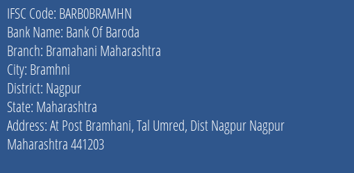 Bank Of Baroda Bramahani Maharashtra Branch Nagpur IFSC Code BARB0BRAMHN