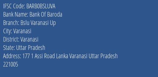 Bank Of Baroda Bslu Varanasi Up Branch, Branch Code BSLUVA & IFSC Code BARB0BSLUVA