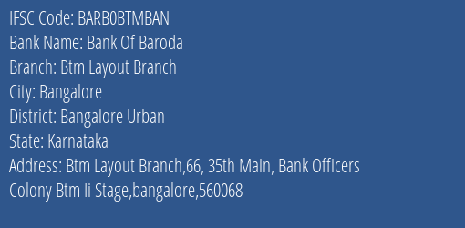Bank Of Baroda Btm Layout Branch Branch Bangalore Urban IFSC Code BARB0BTMBAN