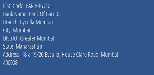 Bank Of Baroda Byculla Mumbai Branch Greater Mumbai IFSC Code BARB0BYCULL