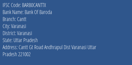 Bank Of Baroda Cantt Branch, Branch Code CANTTX & IFSC Code BARB0CANTTX
