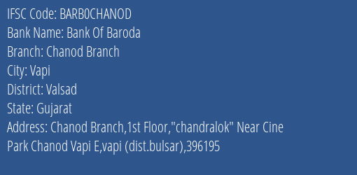 Bank Of Baroda Chanod Branch Branch, Branch Code CHANOD & IFSC Code BARB0CHANOD
