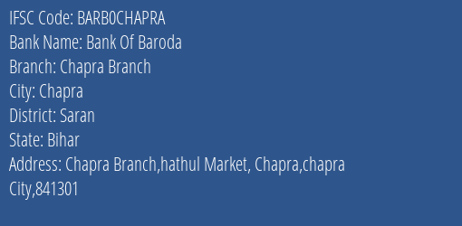 Bank Of Baroda Chapra Branch Branch, Branch Code CHAPRA & IFSC Code BARB0CHAPRA