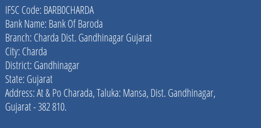 Bank Of Baroda Charda Dist. Gandhinagar Gujarat Branch, Branch Code CHARDA & IFSC Code BARB0CHARDA