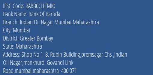 Bank Of Baroda Indian Oil Nagar Mumbai Maharashtra Branch Greater Bombay IFSC Code BARB0CHEMIO