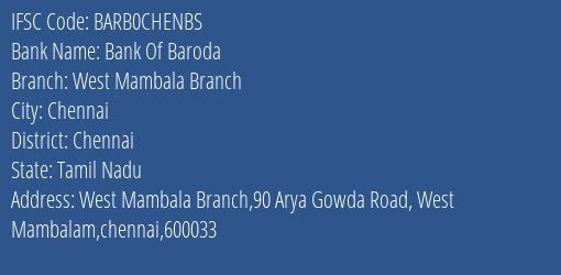 Bank Of Baroda West Mambala Branch Branch, Branch Code CHENBS & IFSC Code BARB0CHENBS