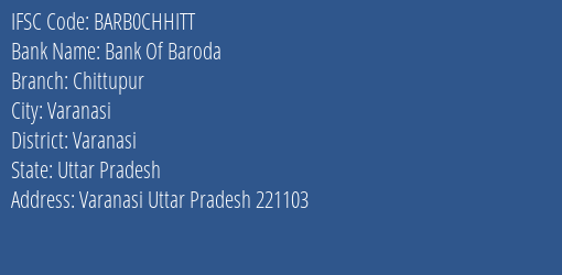 Bank Of Baroda Chittupur Branch, Branch Code CHHITT & IFSC Code BARB0CHHITT