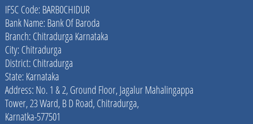 Bank Of Baroda Chitradurga Karnataka Branch Chitradurga IFSC Code BARB0CHIDUR