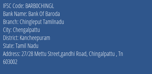 Bank Of Baroda Chingleput Tamilnadu Branch, Branch Code CHINGL & IFSC Code BARB0CHINGL