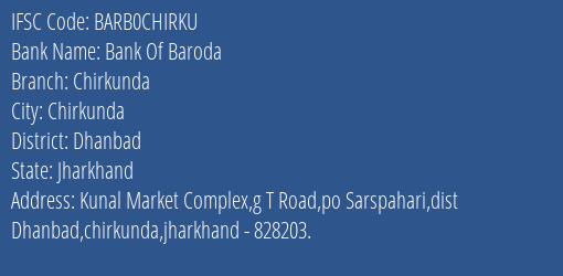 Bank Of Baroda Chirkunda Branch, Branch Code CHIRKU & IFSC Code BARB0CHIRKU