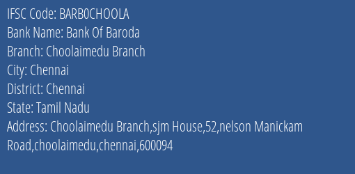 Bank Of Baroda Choolaimedu Branch Branch, Branch Code CHOOLA & IFSC Code BARB0CHOOLA