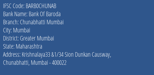 Bank Of Baroda Chunabhatti Mumbai Branch Greater Mumbai IFSC Code BARB0CHUNAB