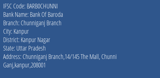 Bank Of Baroda Chunniganj Branch Branch, Branch Code CHUNNI & IFSC Code BARB0CHUNNI