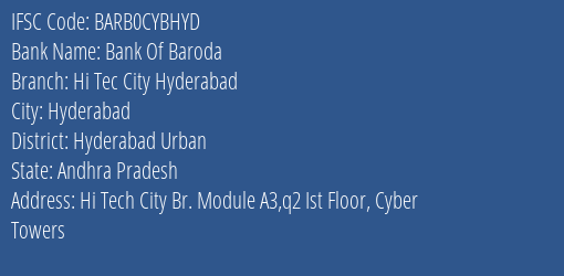 Bank Of Baroda Hi Tec City Hyderabad Branch, Branch Code CYBHYD & IFSC Code BARB0CYBHYD