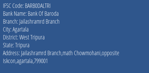 Bank Of Baroda Jailashramrd Branch Branch West Tripura IFSC Code BARB0DALTRI
