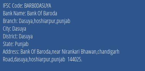 Bank Of Baroda Dasuya Hoshiarpur Punjab Branch Dasuya IFSC Code BARB0DASUYA
