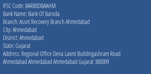 Bank Of Baroda Asset Recovery Branch Ahmedabad Branch, Branch Code DBAAHM & IFSC Code BARB0DBAAHM