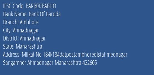 Bank Of Baroda Ambhore Branch Ahmadnagar IFSC Code BARB0DBABHO