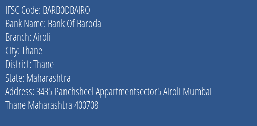 Bank Of Baroda Airoli Branch Thane IFSC Code BARB0DBAIRO