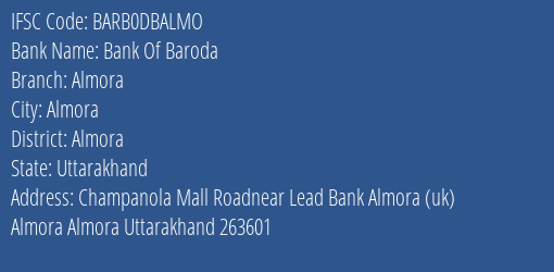 Bank Of Baroda Almora Branch Almora IFSC Code BARB0DBALMO