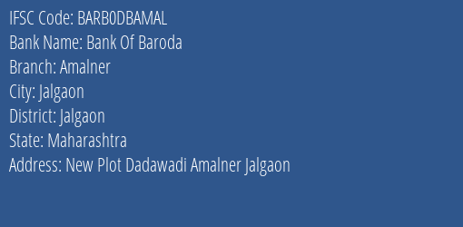 Bank Of Baroda Amalner Branch Jalgaon IFSC Code BARB0DBAMAL