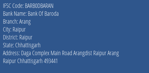 Bank Of Baroda Arang Branch, Branch Code DBARAN & IFSC Code BARB0DBARAN