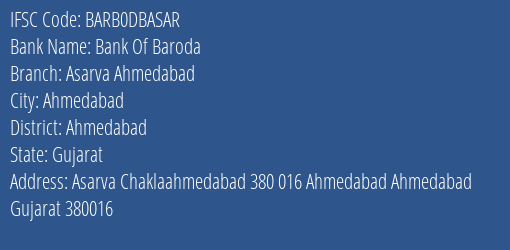 Bank Of Baroda Asarva Ahmedabad Branch, Branch Code DBASAR & IFSC Code BARB0DBASAR