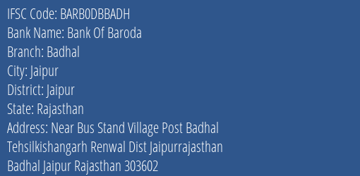 Bank Of Baroda Badhal Branch, Branch Code DBBADH & IFSC Code BARB0DBBADH