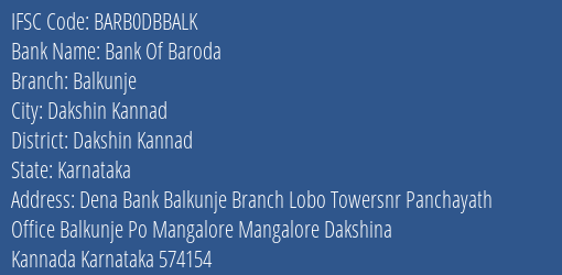 Bank Of Baroda Balkunje Branch Dakshin Kannad IFSC Code BARB0DBBALK