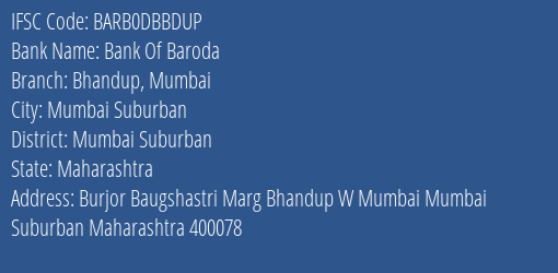 Bank Of Baroda Bhandup Mumbai Branch Mumbai Suburban IFSC Code BARB0DBBDUP