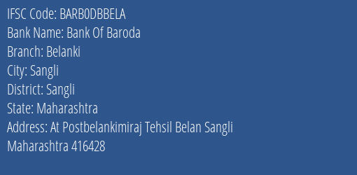 Bank Of Baroda Belanki Branch Sangli IFSC Code BARB0DBBELA