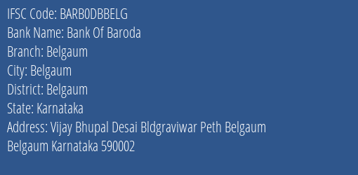 Bank Of Baroda Belgaum Branch Belgaum IFSC Code BARB0DBBELG