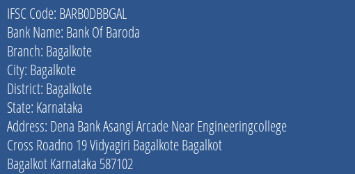 Bank Of Baroda Bagalkote Branch Bagalkote IFSC Code BARB0DBBGAL