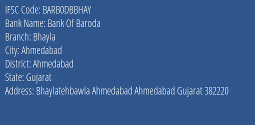 Bank Of Baroda Bhayla Branch Ahmedabad IFSC Code BARB0DBBHAY