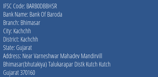 Bank Of Baroda Bhimasar Branch, Branch Code DBBHSR & IFSC Code BARB0DBBHSR