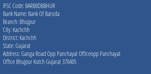 Bank Of Baroda Bhujpur Branch, Branch Code DBBHUR & IFSC Code BARB0DBBHUR