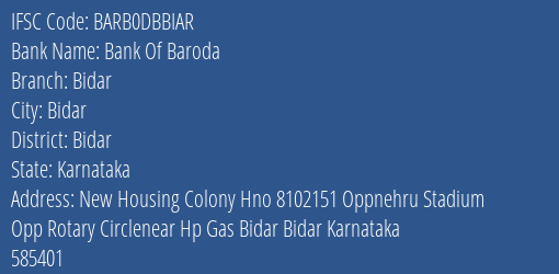 Bank Of Baroda Bidar Branch Bidar IFSC Code BARB0DBBIAR