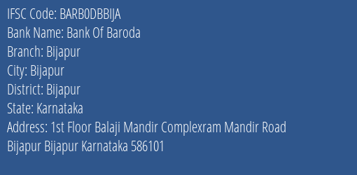 Bank Of Baroda Bijapur Branch Bijapur IFSC Code BARB0DBBIJA