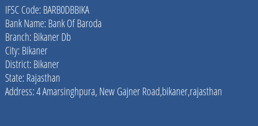 Bank Of Baroda Bikaner Db Branch, Branch Code DBBIKA & IFSC Code Barb0dbbika