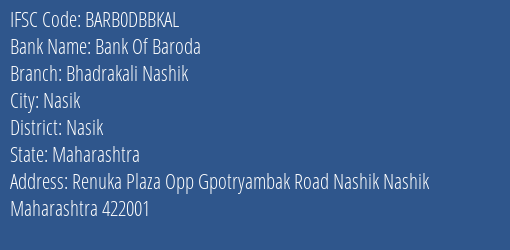 Bank Of Baroda Bhadrakali Nashik Branch Nasik IFSC Code BARB0DBBKAL