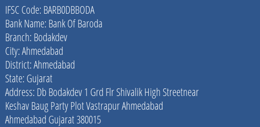 Bank Of Baroda Bodakdev Branch Ahmedabad IFSC Code BARB0DBBODA