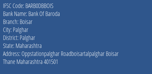 Bank Of Baroda Boisar Branch Palghar IFSC Code BARB0DBBOIS